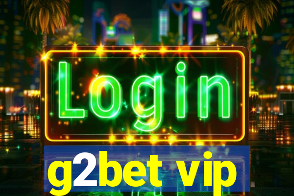 g2bet vip